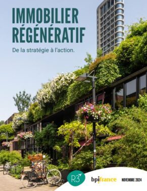 Image de la ressource : ÉTUDE SUR L'IMMOBILIER RÉGÉNÉRATIF : COMMENT PASSER DE LA STRATÉGIE À L'ACTION ?